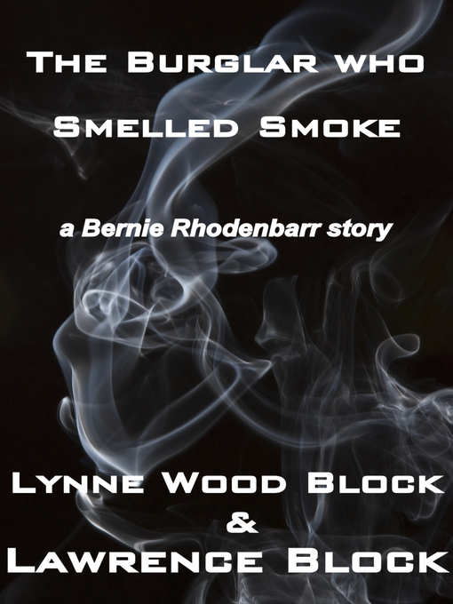 Title details for The Burglar Who Smelled Smoke by Lawrence Block - Available